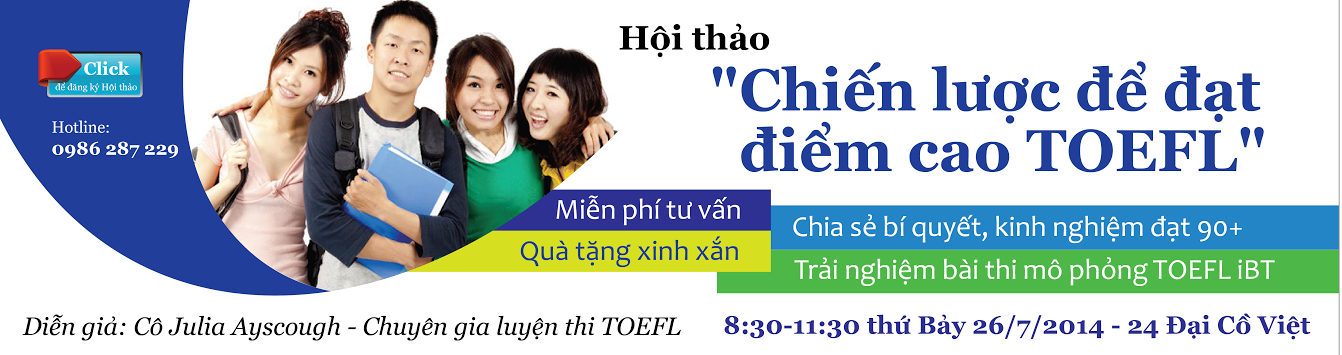 Bí quyết đạt TOEFL iBT 90+ từ chuyên gia & Nhận quà tặng hấp dẫn Bí quyết đạt TOEFL iBT 90+ từ chuyên gia & Nhận quà tặng hấp dẫn