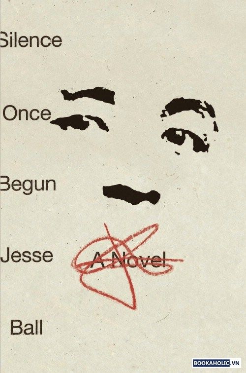 6. Silence Once Begun (Một khi sự im lặng bắt đầu) – Jesse Ball