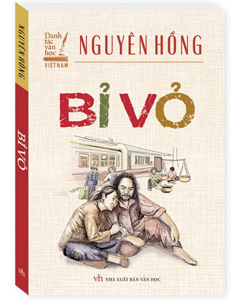 Tác phẩm văn học Việt Nam kinh điển: Bỉ Vỏ - Nguyên hồng