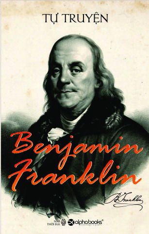 Tự truyện Benjamin Franklin - Ảnh 1