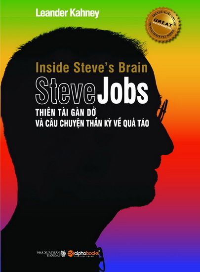 Steve Jobs_Thiên tài gàn dở và câu chuyện thần kỳ về quả táo - Ảnh 1