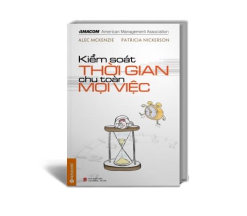 Kiểm soát thời gian, chu toàn mọi việc
