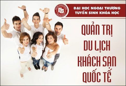 Đại học Ngoại Thương tuyển sinh ngành Quản trị du học & khách sạn
