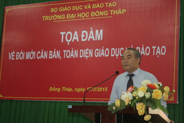 Trường ĐH Đồng Tháp tọa đàm về đổi mới căn bản, toàn diện GD - ĐT 