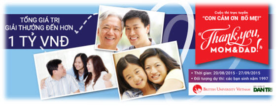 Cuộc thi trực tuyến "Con cảm ơn Bố Mẹ!" - "Thank you, Dad & Mom". Tổng giải thưởng lên đến hơn 1 tỷ đồng