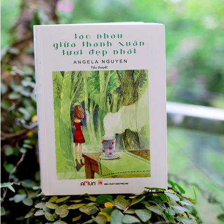 Tiểu thuyết Lạc nhau giữa thanh xuân tươi đẹp nhất - Angela Nguyễn