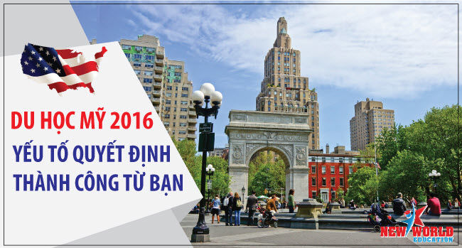 Yếu tố quyết định thành công Visa du học Mỹ 2016