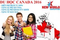 Miễn phí dịch vụ, tặng lệ phí xin visa, phí khám sức khỏe và hỗ trợ vé máy bay du học Canada 2016