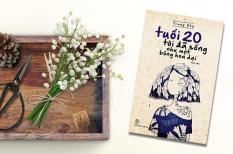 Giới thiệu sách: Tuổi 20 tôi đã sống như một bông hoa dại