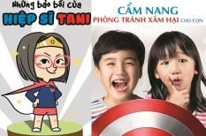 Những bảo bối của hiệp sĩ Tani: cần nang phòng tránh, bảo vệ bé trước nguy cơ xâm hại tình dục