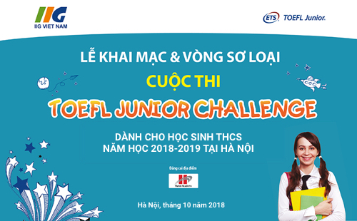 Cuộc thi tiếng Anh TOEFL Challenge được Tổ chức giáo dục IIG Việt Nam phát động
