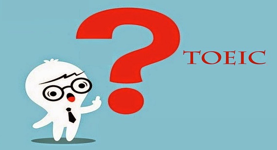 Giải đáp thắc mắc “Học TOEIC để làm gì”