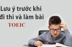 Những điều cần lưu ý khi đi thi TOEIC bạn nên biết