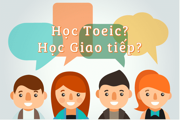 Học sinh, sinh viên nên học TOEIC hay tiếng Anh giao tiếp? - Ảnh 3