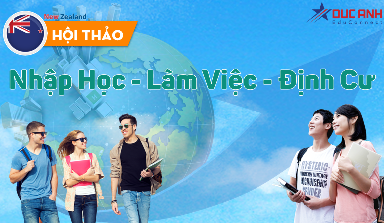 Hội thảo “Chọn ngành học để làm việc tại New Zealand và toàn cầu”