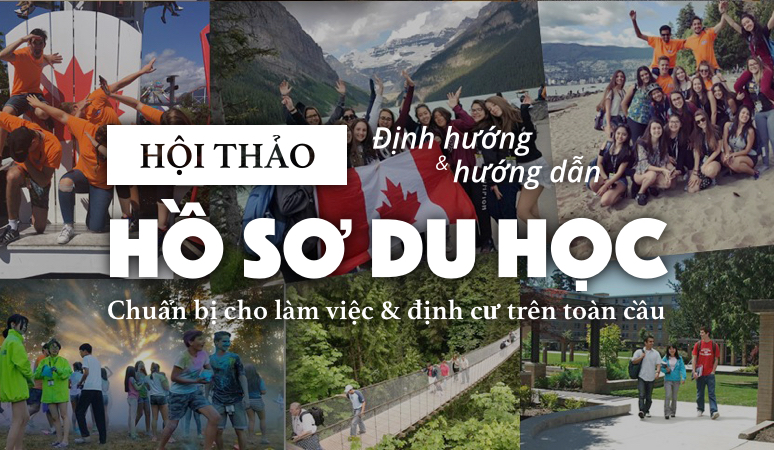 Hội thảo định hướng và hướng dẫn hồ sơ du học, làm việc và định cư 