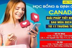 Hội thảo Học bổng & Định cư Canada-  Giải pháp tiết kiệm sau dịch từ 17 trường Top