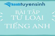Bài tập nhận biết và phân biệt từ loại trong tiếng Anh (có đáp án)