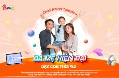 Đồng hành cùng ba mẹ hiện đại dạy con thời 4.0