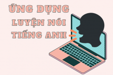 TOP 5 ứng dụng giúp kỹ năng nói tiếng Anh của bạn tốt hơn