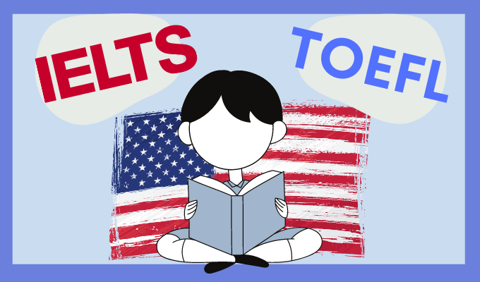 Nên lựa chọn IELTS hay TOEFL khi đi du học Mỹ?