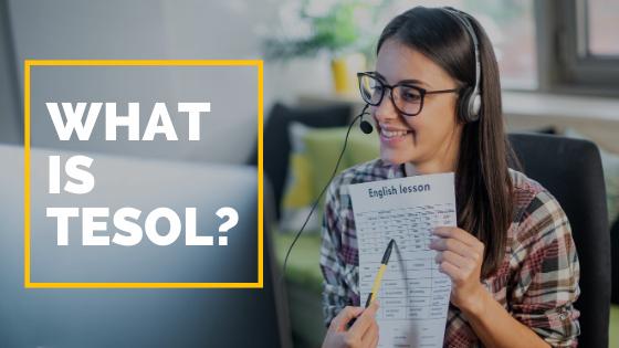 Chứng chỉ TESOL là gì? Có thể học và thi chứng chỉ TESOL tại đâu?