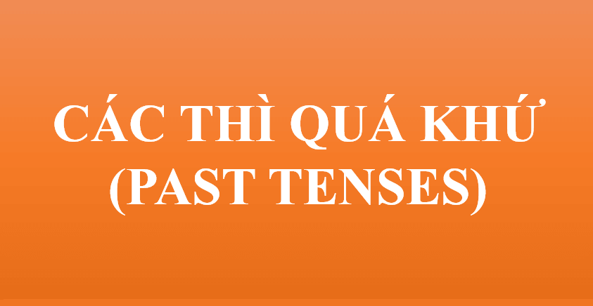Bài tập luyện tập nhớ kiến thức về 4 thì quá khứ trong Tiếng Anh - Ảnh 1