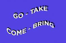 Cách sử dụng động từ COME hay GO, TAKE hay BRING