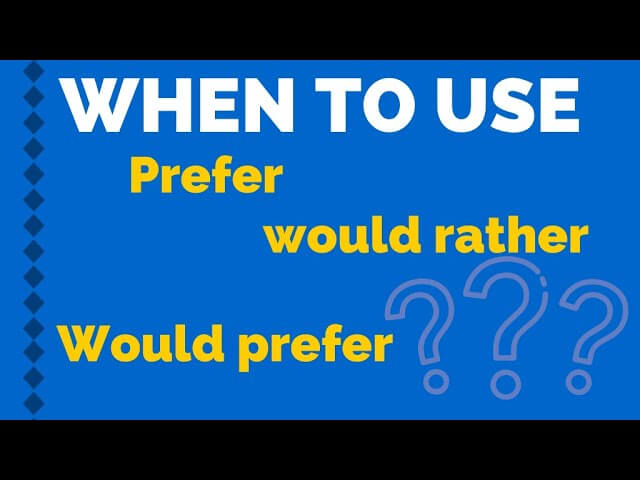 ng-ph-p-ti-ng-anh-c-ch-s-d-ng-prefer-would-prefer-would-rather