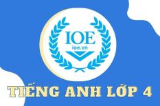 100 câu luyện thi IOE tiếng Anh lớp 4 có đáp án