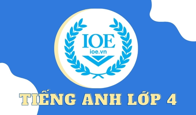 100 câu luyện thi IOE tiếng Anh lớp 4 có đáp án - Ảnh 1