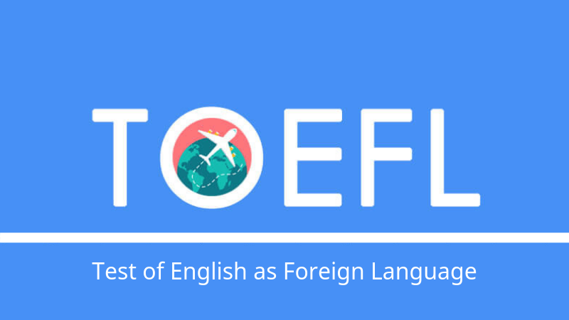 Tất tần tật về chứng chỉ TOEFL - Ảnh 1
