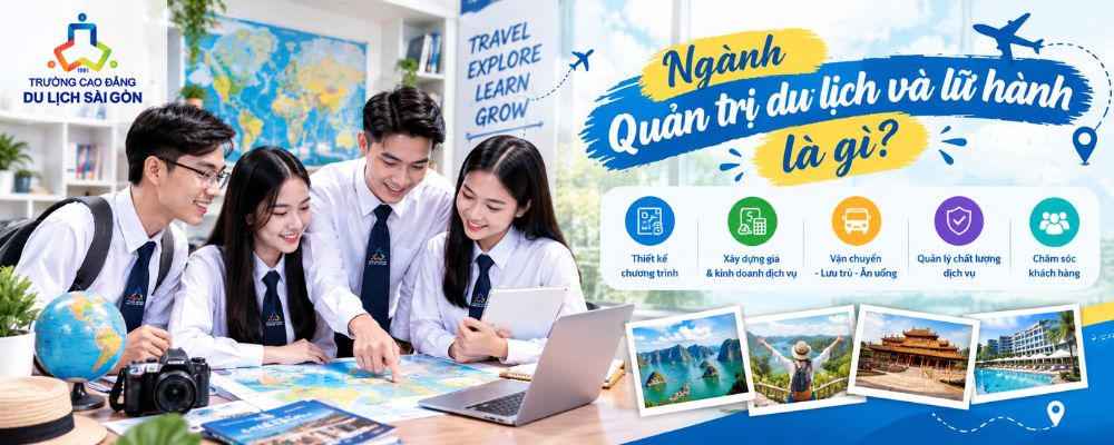 Tìm hiểu về Quản trị Du lịch và Lữ hành