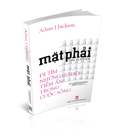 Mặt phải - Đi tìm những cơ hội tiềm ẩn trong cuộc sống